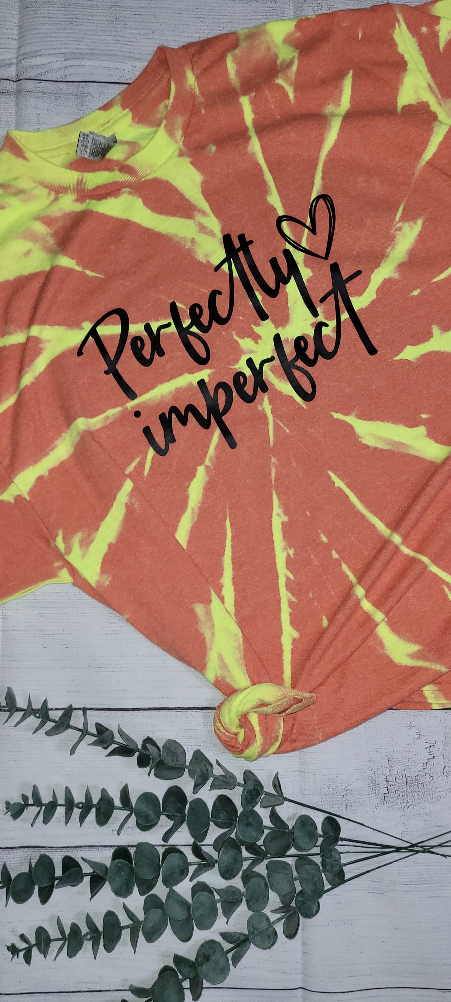 *BLEACHED* Perfectly Imperfect (Custom Order T-Shirt)